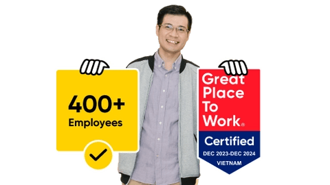 Man holding signs showing 400+ employees and Great Place to Work Certified Vietnam 2023-2024